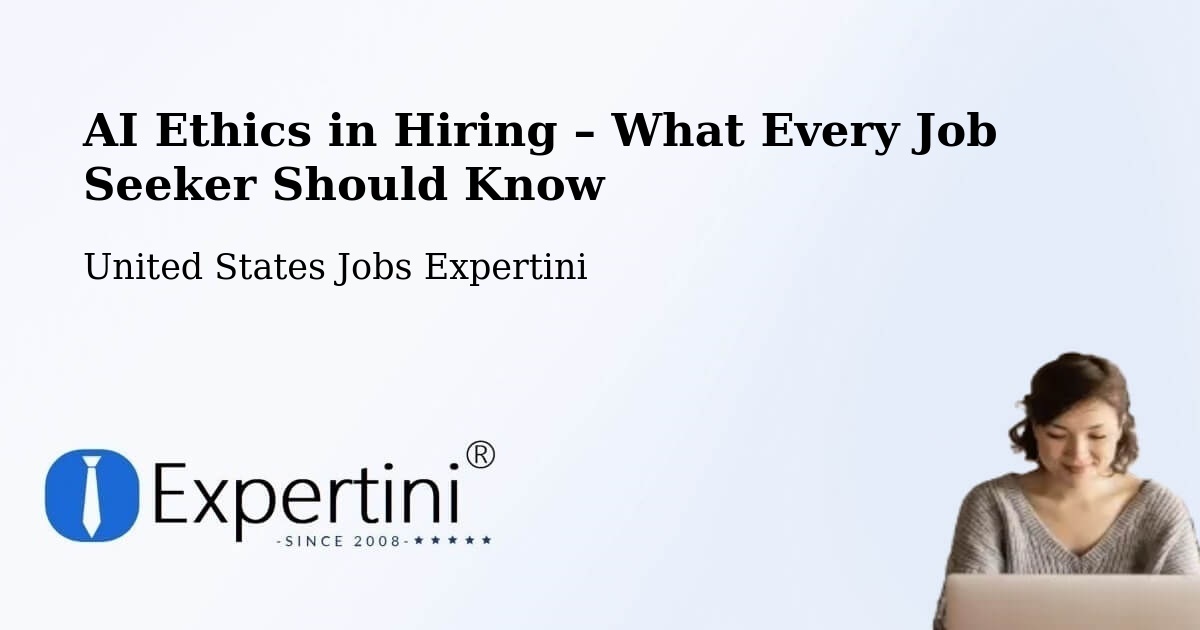 AI Ethics in Recruitment & Hiring – Borger - Borger, United States Jobs Expertini